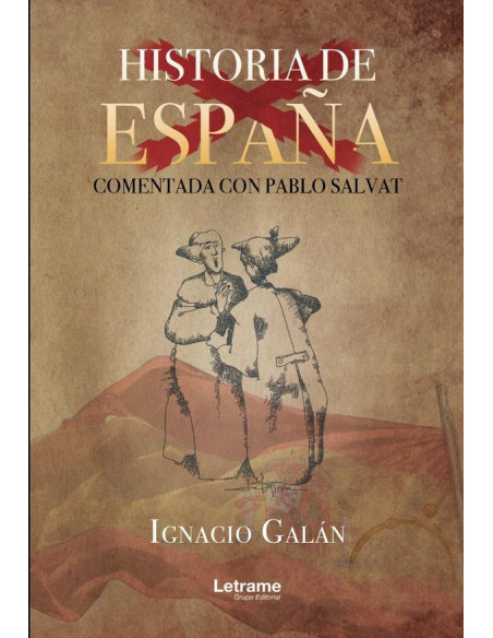 Historia de España comentada con Pablo Salvat