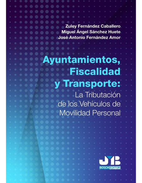 Ayuntamientos, fiscalidad y transporte: la tributación de los vehículos de movilidad personal