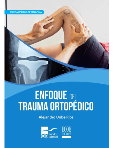 Enfoque del trauma ortopédico