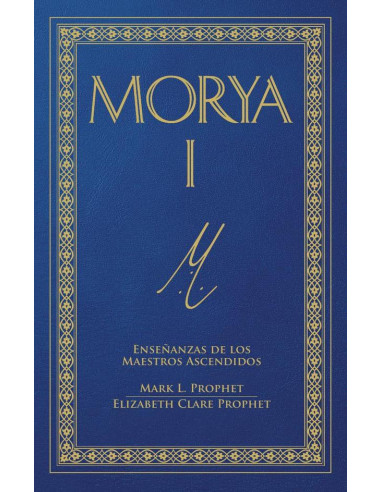 Morya I:Enseñanzas de los maestros ascendidos