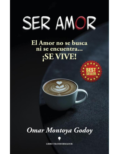 Ser Amor:el amor no se busca ni se encuentra…se vive.