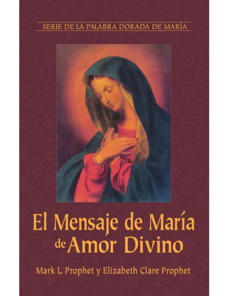 El Mensaje de María de Amor Divino