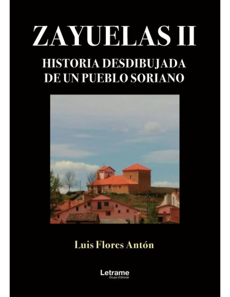 ZAYUELAS II. Historia desdibujada de un pueblo soriano