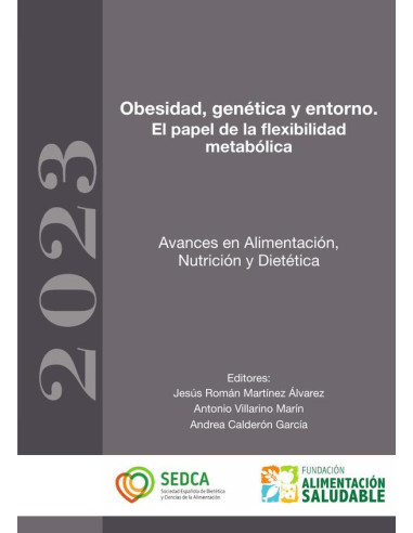 Obesidad, genética y entorno. El papel de la flexibilidad metabólica