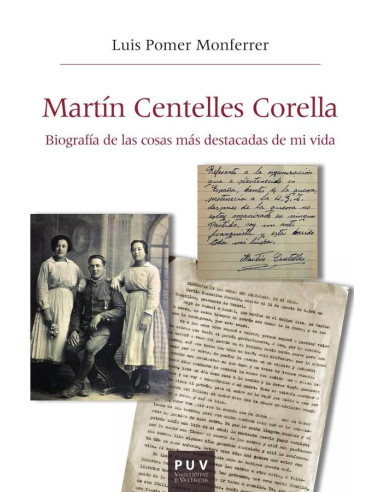 Martín Centelles Corella:Biografía de las cosas más destacadas de mi vida