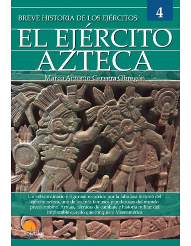 Breve historia del Ejército Azteca