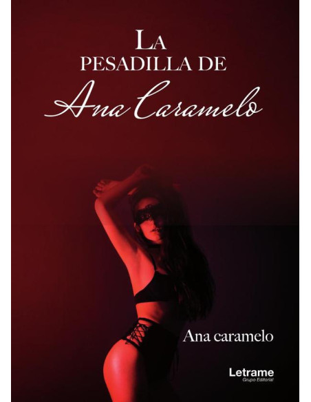 La pesadilla de Ana Caramelo