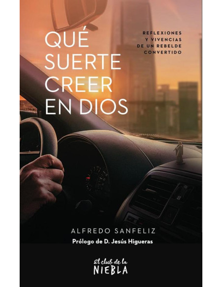 Que suerte creer en Dios