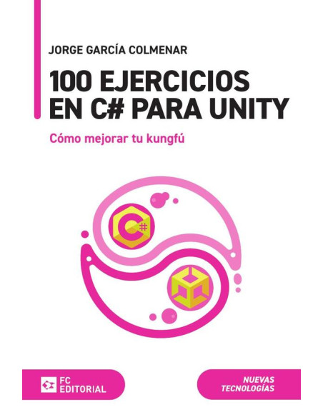 100 ejercicios en C para Unity:Cómo mejorar tu kungfú