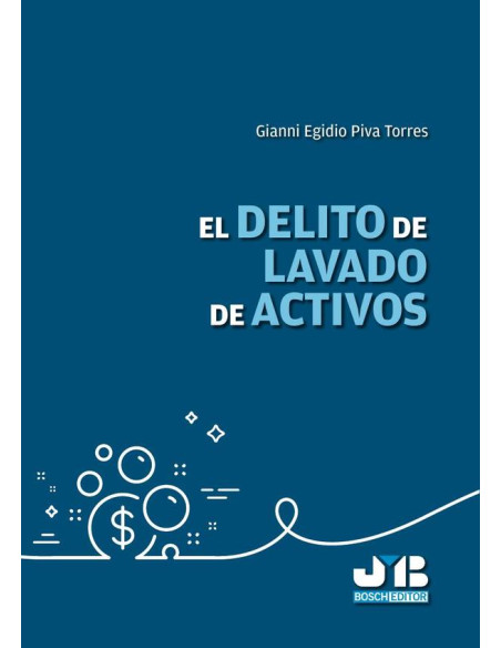 El delito de lavado de activos