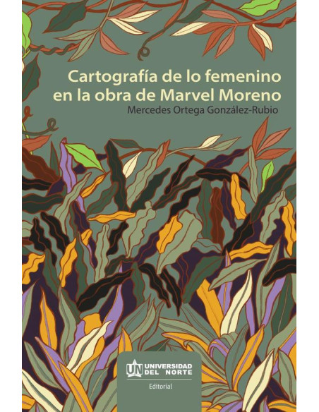 Cartografía de lo femenino en la obra de Marvel Moreno 