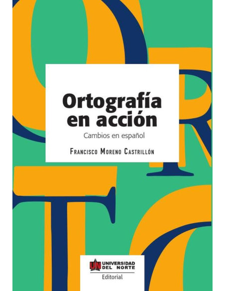 Ortografía en acción:Cambios en español