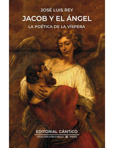 Jacob y el Ángel:La poética de la víspera