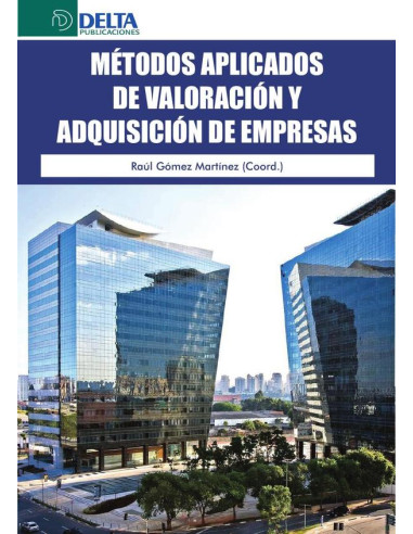 Métodos aplicados de valoración y adquisición de empresas 