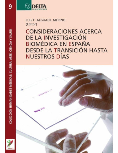 Consideraciones acerca de la investigación biomédica en españa :Desde la Transición hasta nuestros días