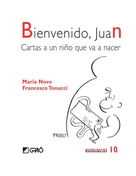 Bienvenido, Juan:Cartas a un niño que va a nacer