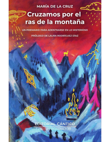 Cruzamos por el ras de la montaña:Un poemario para adentrarse en lo misterioso