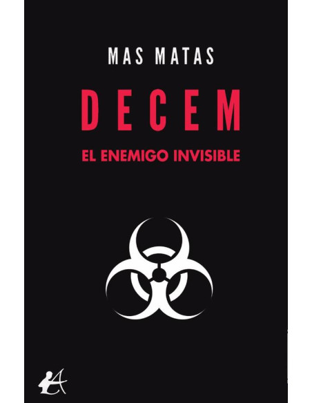 Decem:El enemigo invisible