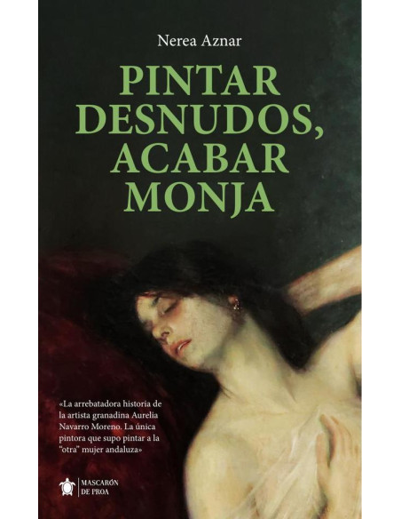 Pintar desnudos, acabar monja