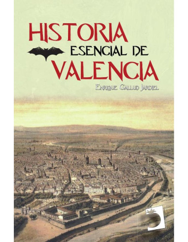 Historia esencial de Valencia