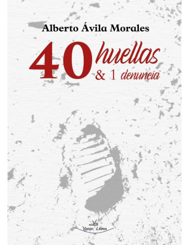 40 huellas & 1 denuncia