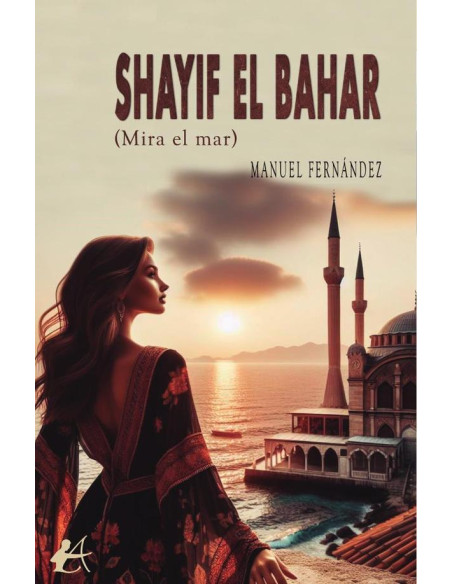 Shayif el Bahar:(Mira el mar)