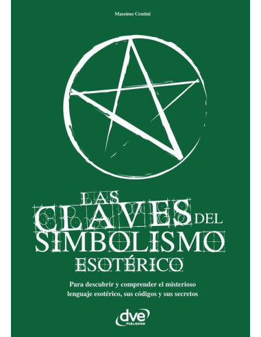 Las claves del simbolismo esotérico