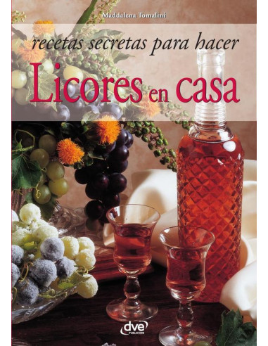 Recetas secretas para hacer licores en casa