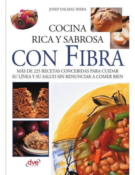 Cocina rica y sabrosa con fibra