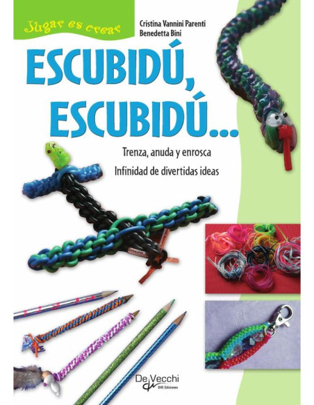 Escubidú, escubidú …