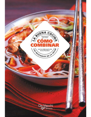 La buena cocina, cómo combinar