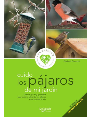 Cuido los pájaros de mi jardín