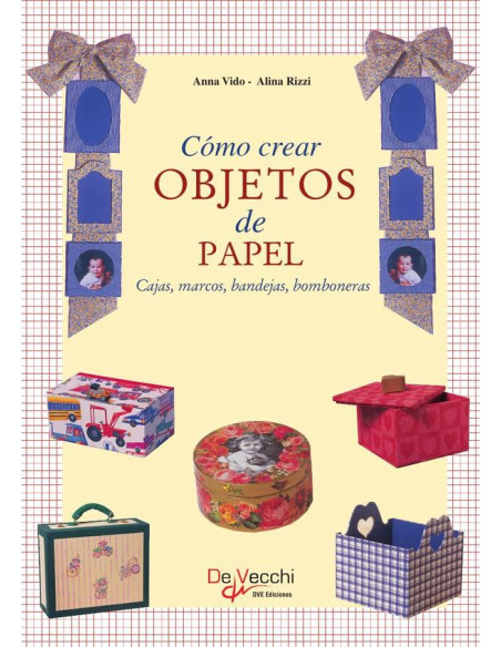 Cómo crear objetos de papel