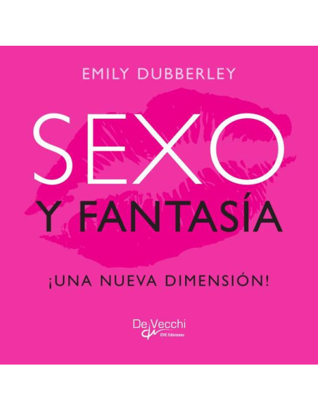 Sexo y fantasía. ¡Una nueva dimensión!