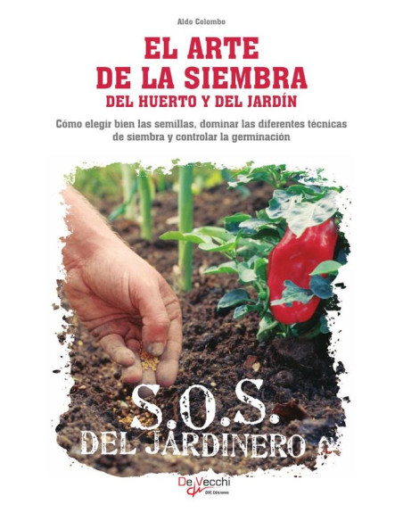 El arte de la siembra del huerto y del jardín