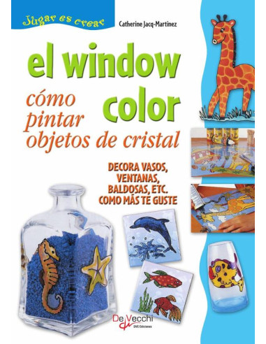 El window color. Cómo pintar objetos de cristal