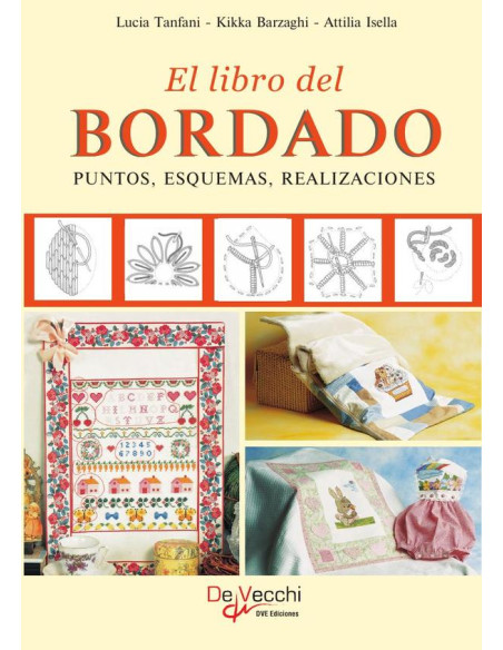 El libro del bordado. Puntos, esquemas, realizaciones