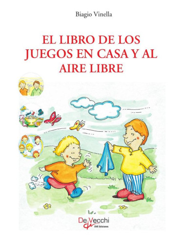 El libro de los juegos en casa y al aire libre