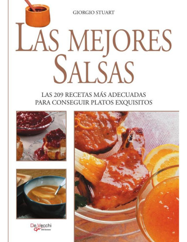 Las mejores salsas. Las 209 recetas más adecuadas