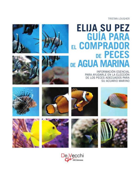 Elija su pez. Guía para el comprador de peces de agua marina