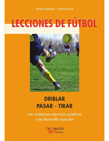 Lecciones de fútbol. Driblar-pasar-tirar 