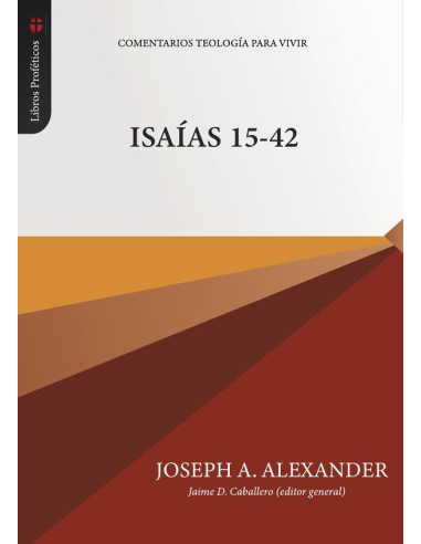 Isaías 15-42 :Libros Proféticos