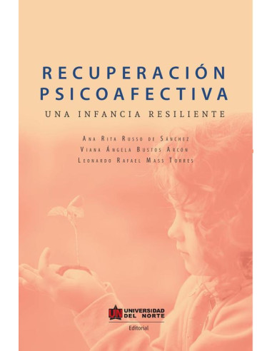 Recuperación psicoafectiva:Una infancia resiliente