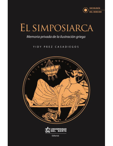 El simposiarca:Memoria privada de la ilustración griega