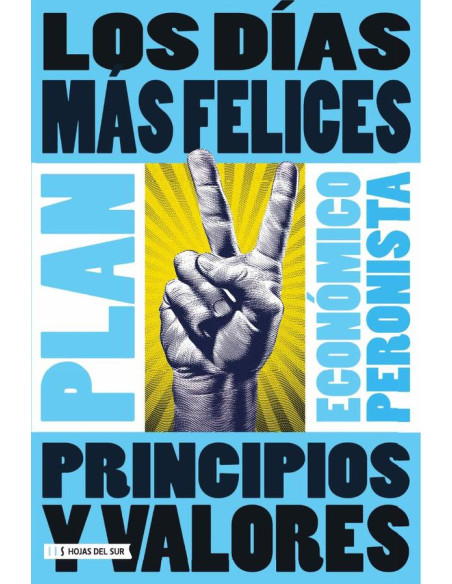 Los días más felices: plan económico peronista