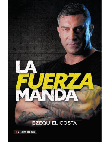 La fuerza manda