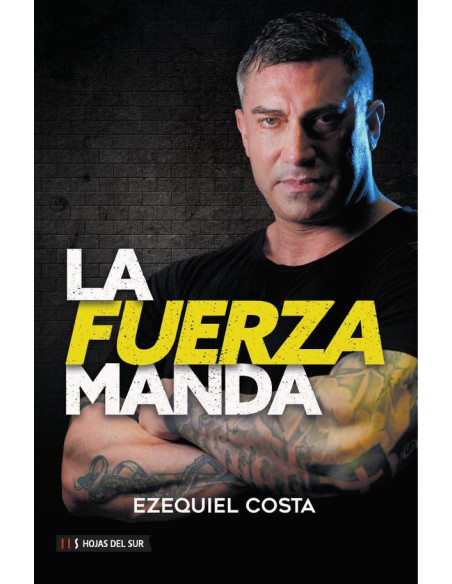 La fuerza manda