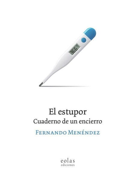 El estupor:Cuaderno de un encierro