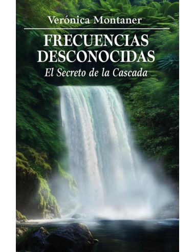 Frecuencias Desconocidas: El Secreto de la Cascada