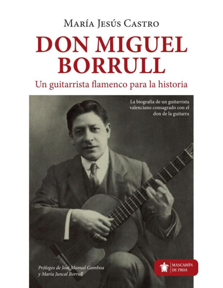 Don miguel borrull :Un guitarrista flamenco para la historia